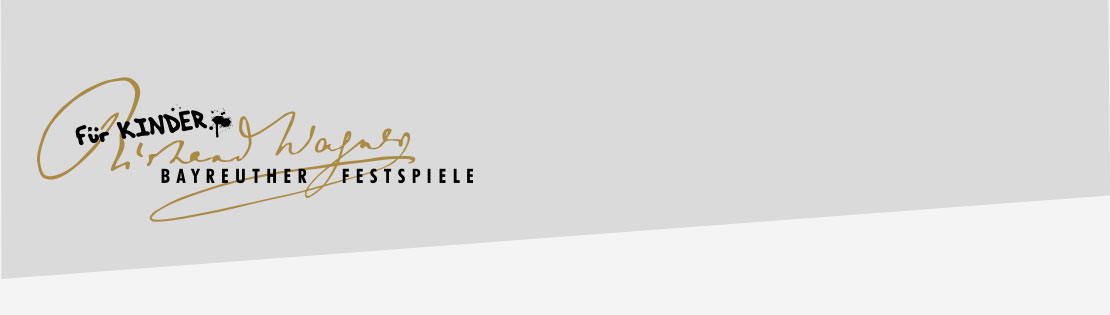 Bayreuther Festspiele - Für Kinder